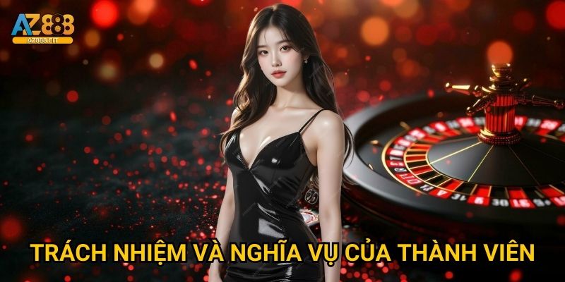 Trách nhiệm và nghĩa vụ của thành viên