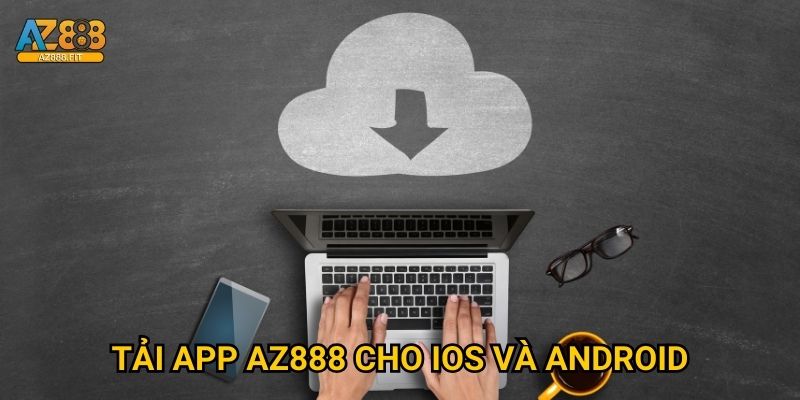 Tải app Az888 cho iOS và Android