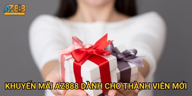 Khuyến mãi Az888 dành cho thành viên mới