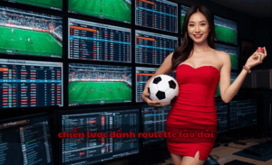 chiến lược đánh roulette lâu dài