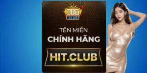 Chơi Hitclub an toàn