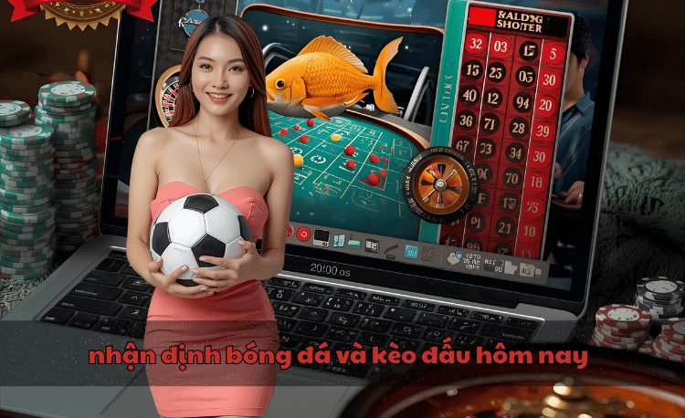 nhận định kèo bóng đá hôm nay